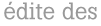 &eacute;dite des